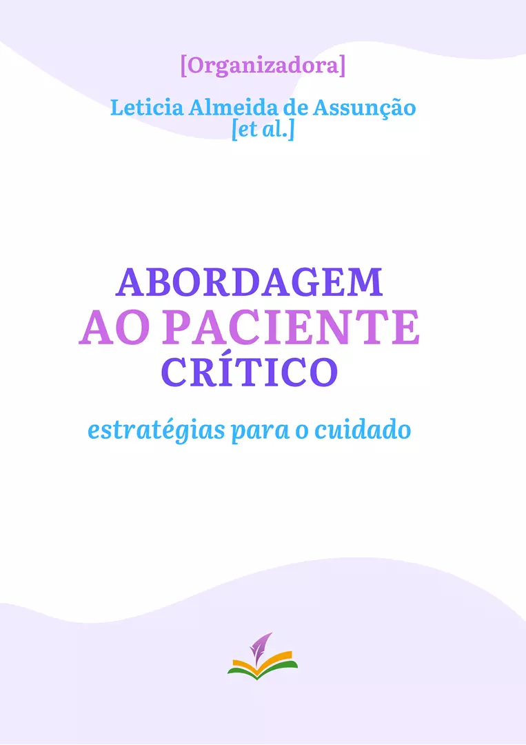 ABORDAGEM AO PACIENTE CRÍTICO: estratégias para o cuidado